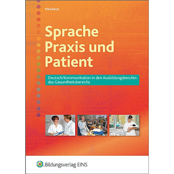 Sprache, Praxis und Patient, Horst Neuhaus