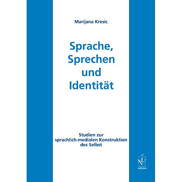 Sprache, Sprechen und Identität, Marijana Kresic