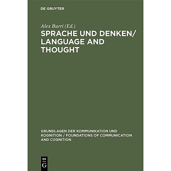 Sprache und Denken / Language and Thought / Grundlagen der Kommunikation und Kognition / Foundations of Communication and Cognition