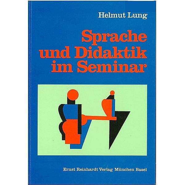 Sprache und Didaktik im Seminar, Helmut Lung