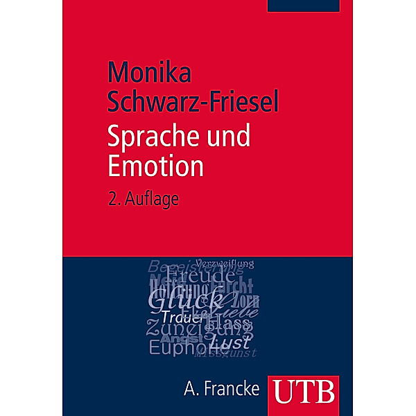Sprache und Emotion, Monika Schwarz-Friesel