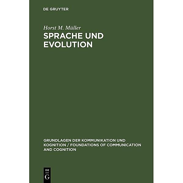 Sprache und Evolution / Grundlagen der Kommunikation und Kognition / Foundations of Communication and Cognition, Horst M. Müller