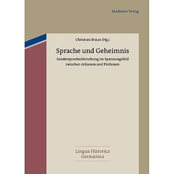 Sprache und Geheimnis / Lingua Historica Germanica Bd.4