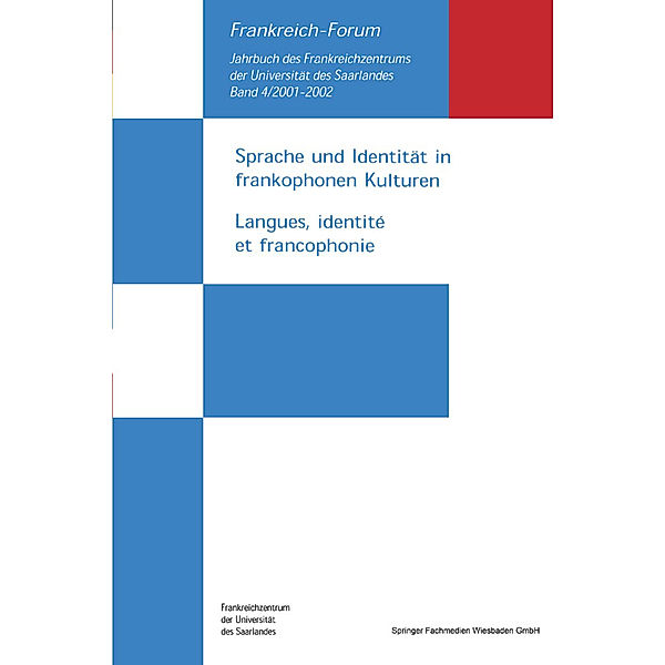 Sprache und Identität in frankophonen Kulturen. Langues, identite et francophonie