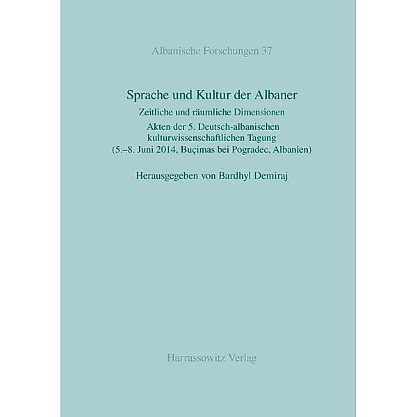 Sprache und Kultur der Albaner / Albanische Forschungen Bd.37