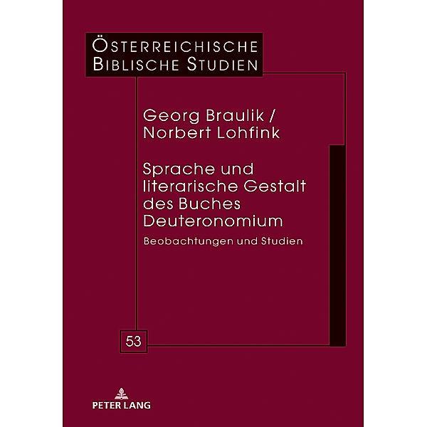 Sprache und literarische Gestalt des Buches Deuteronomium, Georg Braulik, Norbert Lohfink