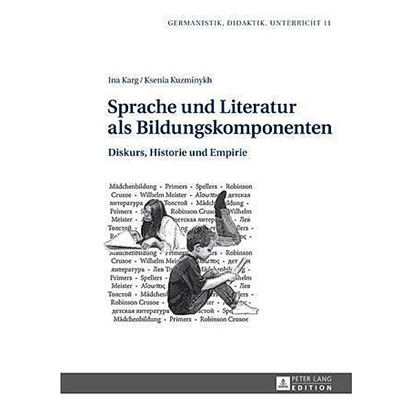 Sprache und Literatur als Bildungskomponenten, Ina Karg