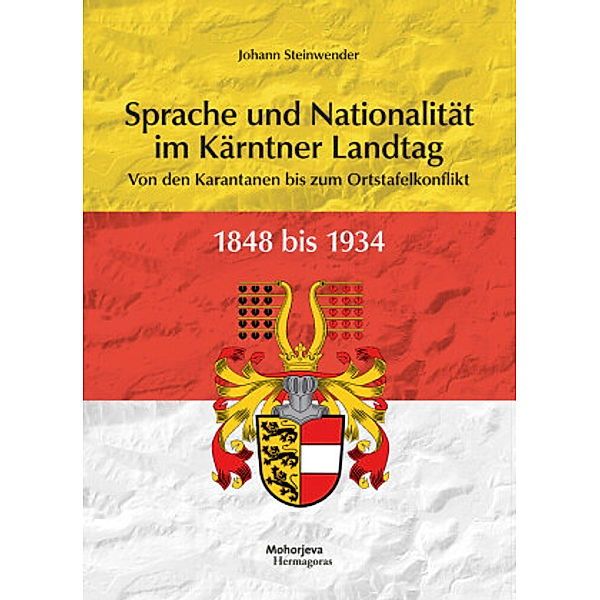 Sprache und Nationalität im Kärntner Landtag 1848 bis 1934, Johann Steinwender