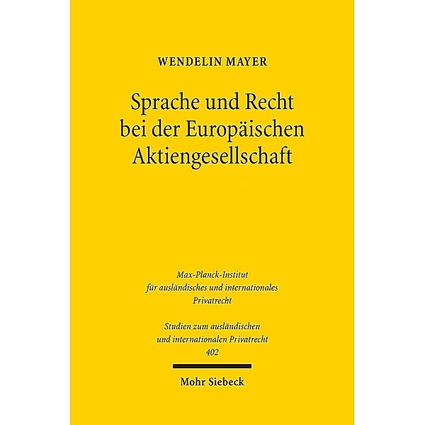 Sprache und Recht bei der Europäischen Aktiengesellschaft, Wendelin Mayer