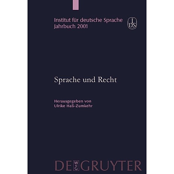Sprache und Recht / Jahrbuch des Instituts für Deutsche Sprache