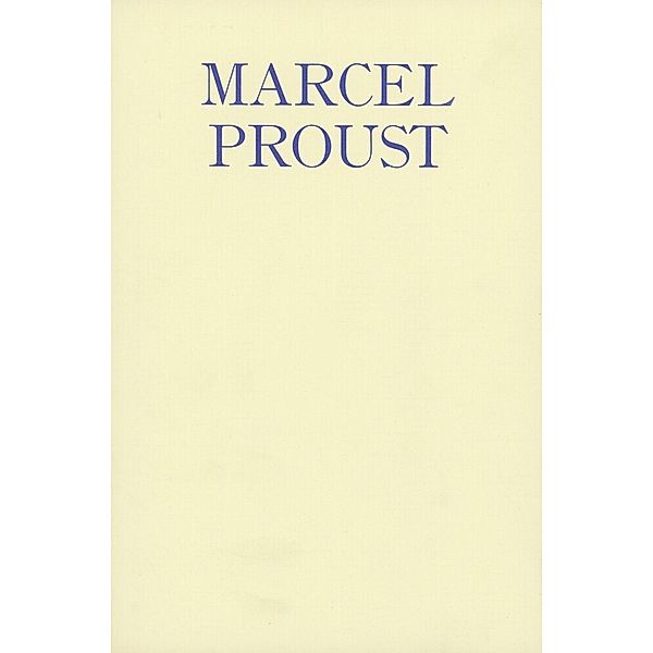 Sprache und Sprachen bei Marcel Proust, Marcel Proust