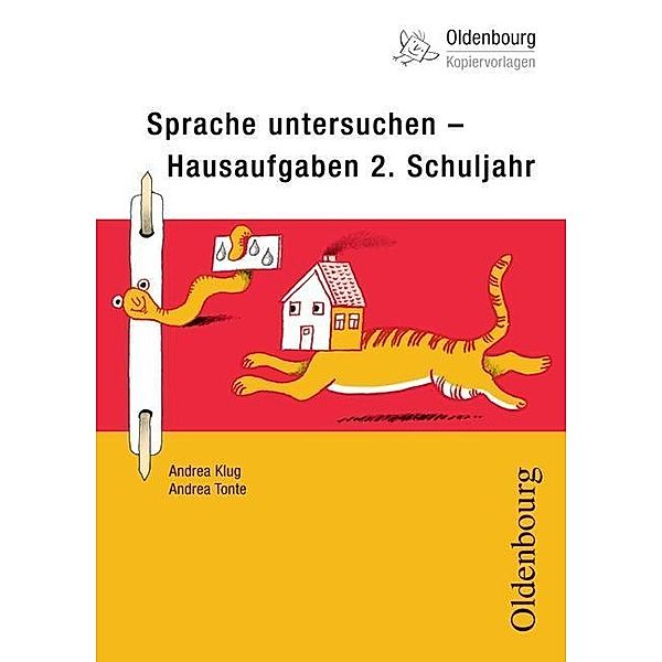 Sprache untersuchen - Hausaufgaben 2. Schuljahr, Andrea Klug, Andrea Tonte