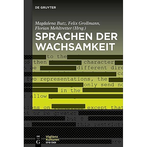 Sprachen der Wachsamkeit / Vigilanzkulturen / Cultures of Vigilance Bd.5