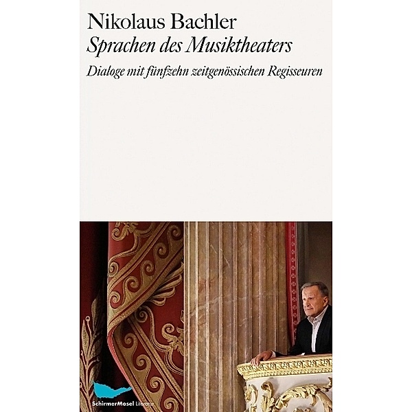 Sprachen des Theaters, Nikolaus Bachler
