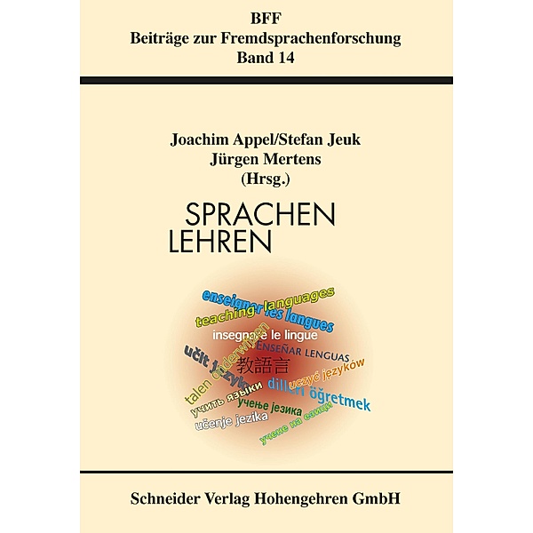 Sprachen Lehren / Beiträge zur Fremdsprachenforschung Bd.14