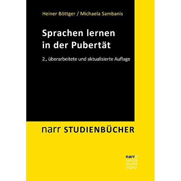 Sprachen lernen in der Pubertät / narr STUDIENBÜCHER, Heiner Böttger, Michaela Sambanis