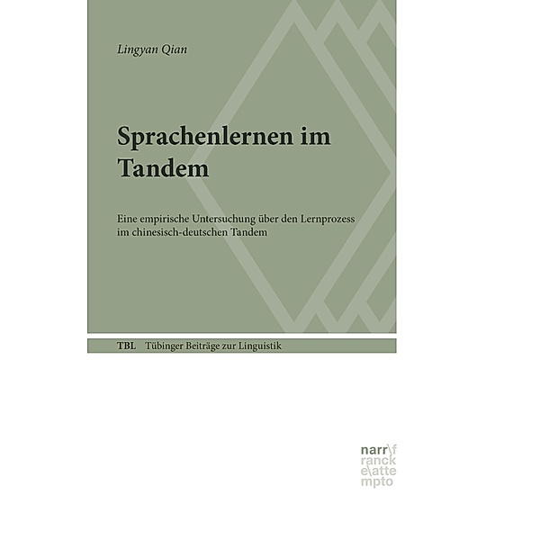 Sprachenlernen im Tandem / Tübinger Beiträge zur Linguistik (TBL) Bd.558, Lingyan Qian