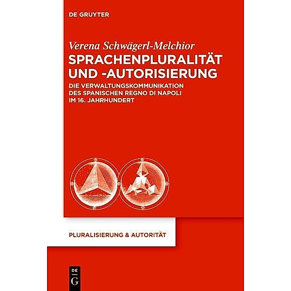 Sprachenpluralität und -autorisierung / Pluralisierung & Autorität Bd.42, Verena Schwägerl-Melchior