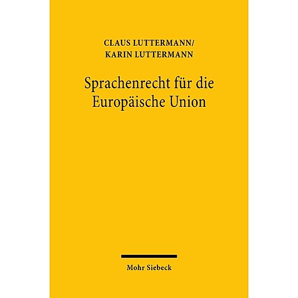 Sprachenrecht für die Europäische Union, Claus Luttermann, Karin Luttermann