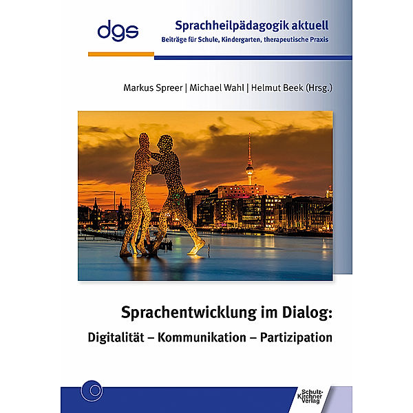 Sprachentwicklung im Dialog: Digitalität - Kommunikation - Partizipation