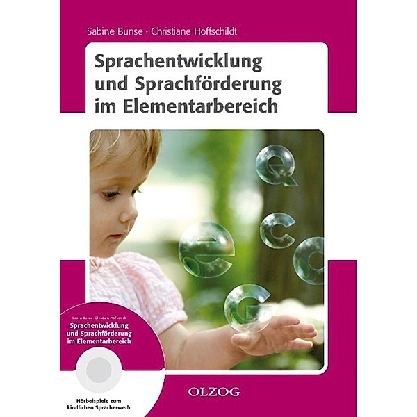 Sprachentwicklung und Sprachförderung im Elementarbereich, m. Audio-CD, Sabine Bunse, Christiane Hoffschildt