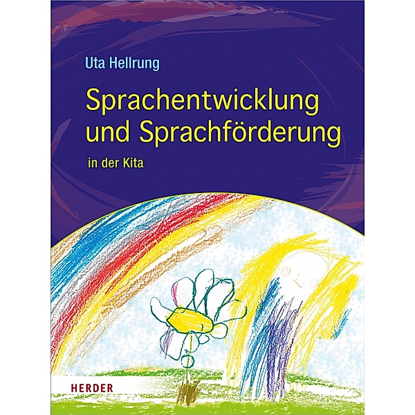 Sprachentwicklung und Sprachförderung / Praxisbuch Kita, Uta Hellrung