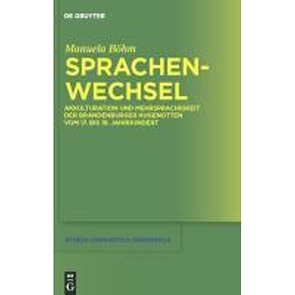 Sprachenwechsel / Studia Linguistica Germanica Bd.101, Manuela Böhm