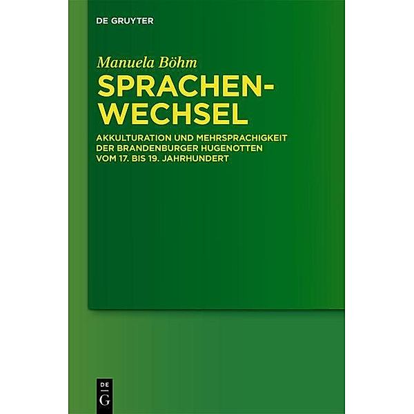 Sprachenwechsel / Studia Linguistica Germanica Bd.101, Manuela Böhm