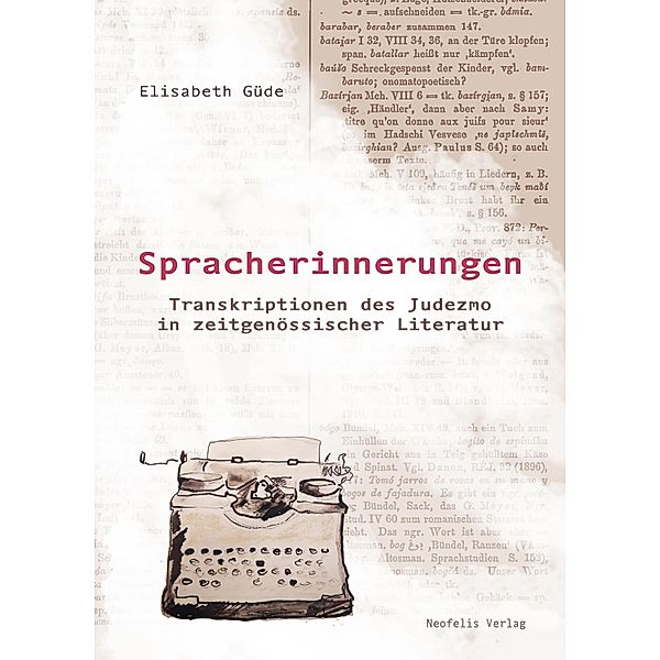 Spracherinnerungen / Jüdische Kulturgeschichte in der Moderne Bd.19, Elisabeth Güde