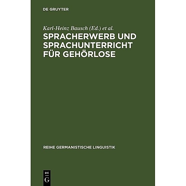 Spracherwerb und Sprachunterricht für Gehörlose / Reihe Germanistische Linguistik Bd.94