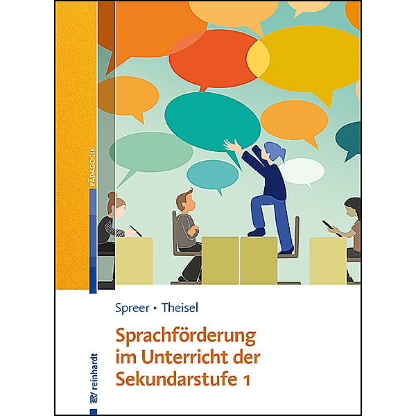 Sprachförderung im Unterricht der Sekundarstufe 1, Markus Spreer, Anja Theisel