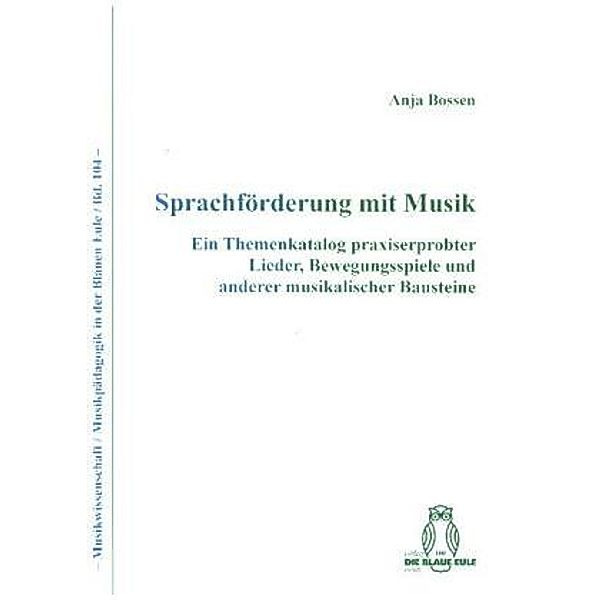 Sprachförderung mit Musik, Anja Bossen