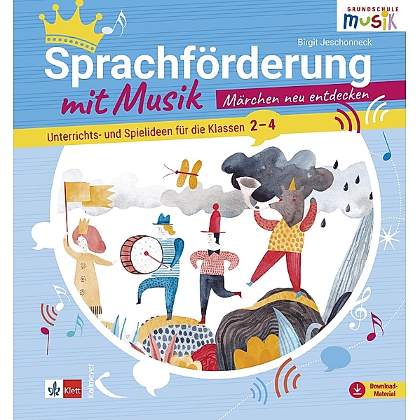 Sprachförderung mit Musik - Märchen neu entdecken, Birgit Jeschonneck