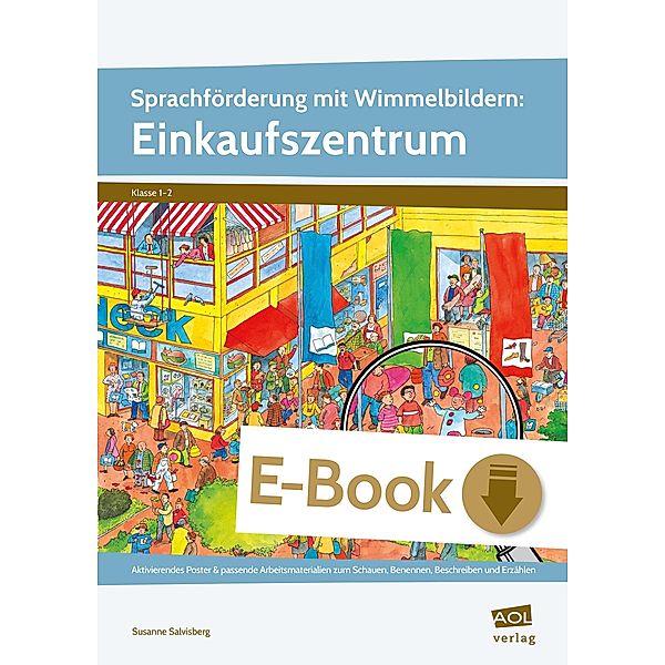 Sprachförderung mit Wimmelbildern: Einkaufszentrum, Susanne Salvisberg