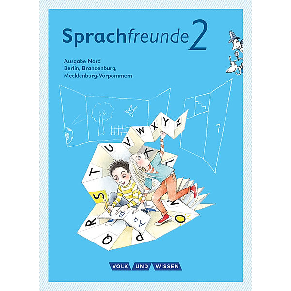 Sprachfreunde - Sprechen - Schreiben - Spielen - Ausgabe Nord (Berlin, Brandenburg, Mecklenburg-Vorpommern) - Neubearbeitung 2015 - 2. Schuljahr, Peter Sonnenburg, Kathrin Knutas