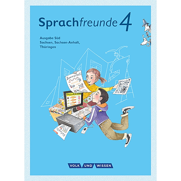 Sprachfreunde - Sprechen - Schreiben - Spielen - Ausgabe Süd (Sachsen, Sachsen-Anhalt, Thüringen) - Neubearbeitung 2015 - 4. Schuljahr, Peter Sonnenburg, Karin Kühne, Katharina Förster, Solveig Haugwitz