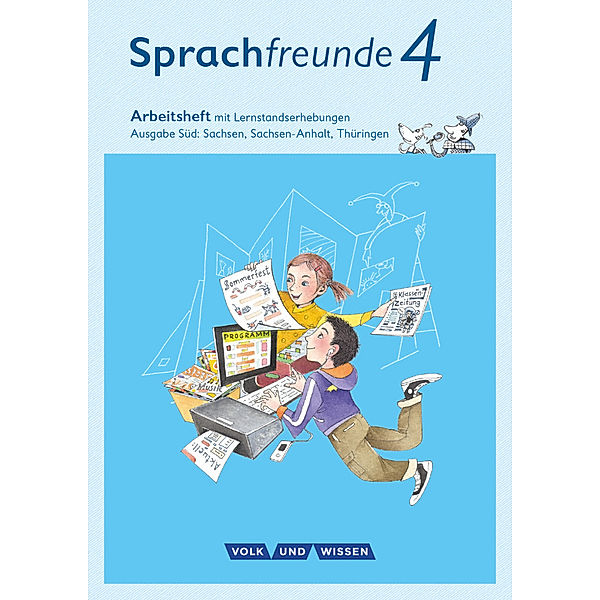 Sprachfreunde - Sprechen - Schreiben - Spielen - Ausgabe Süd (Sachsen, Sachsen-Anhalt, Thüringen) - Neubearbeitung 2015 - 4. Schuljahr, Andrea Knöfler, Katrin Junghänel
