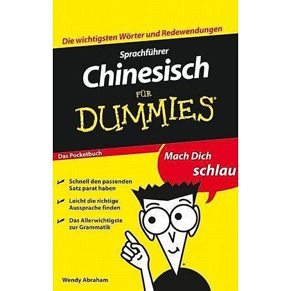 Sprachführer Chinesisch für Dummies Das Pocketbuch / für Dummies, Wendy Abraham