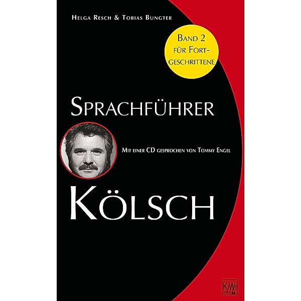 Sprachführer Kölsch, m. Audio-CD, Helga Resch, Tobias Bungter