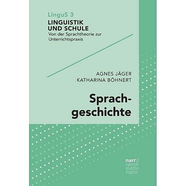 Sprachgeschichte, Agnes Jäger, Katharina Böhnert