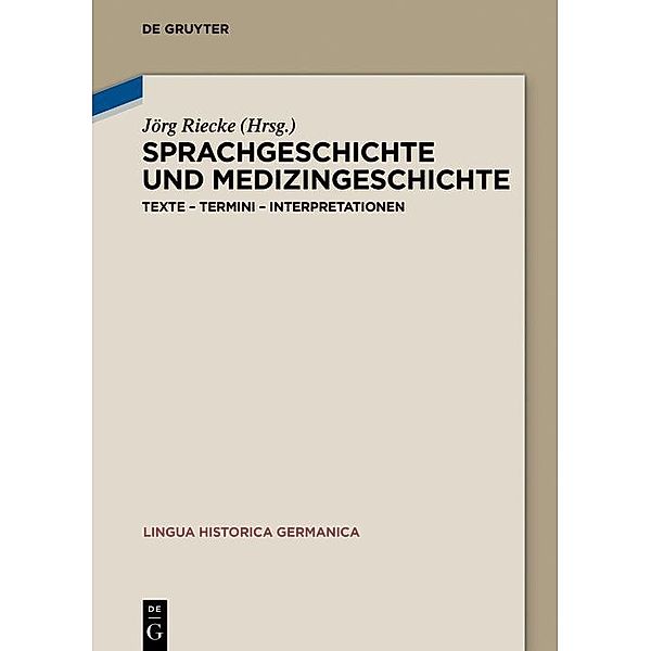 Sprachgeschichte und Medizingeschichte / Lingua Historica Germanica Bd.16