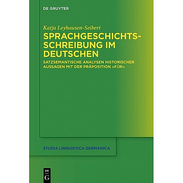 Sprachgeschichtsschreibung im Deutschen, Katja Leyhausen-Seibert