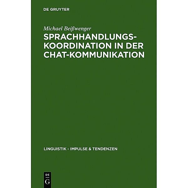Sprachhandlungskoordination in der Chat-Kommunikation, Michael Beißwenger