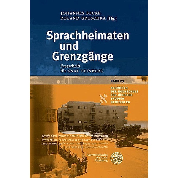 Sprachheimaten und Grenzgänge / Schriften der Hochschule für Jüdische Studien Heidelberg Bd.23