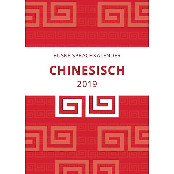 Sprachkalender Chinesisch 2019, Marie-Luise Beppler-Lie, Mei Tian