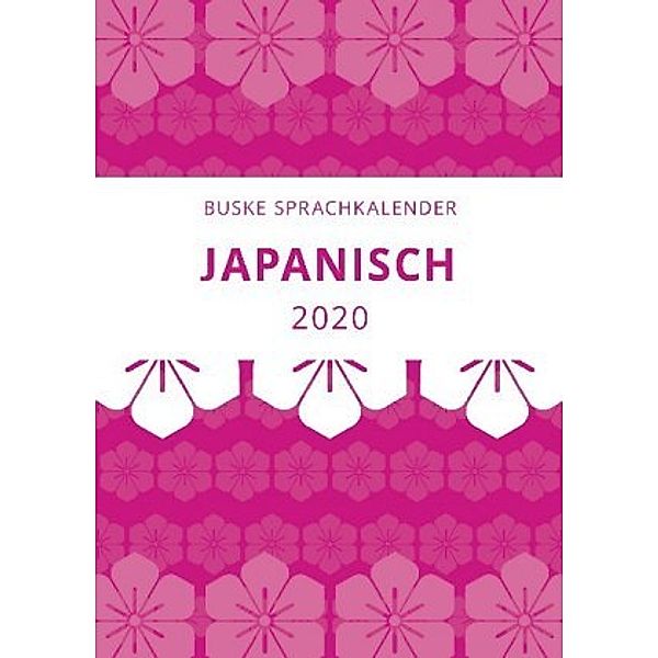 Sprachkalender Japanisch 2020, Vera Freedman, Yumi Dohi