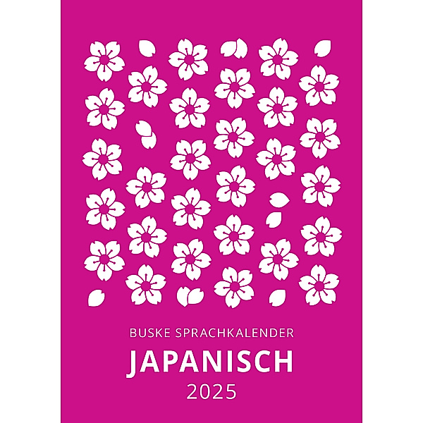 Sprachkalender Japanisch 2025, Yumi Dohi, Masayoshi Tsuchiya