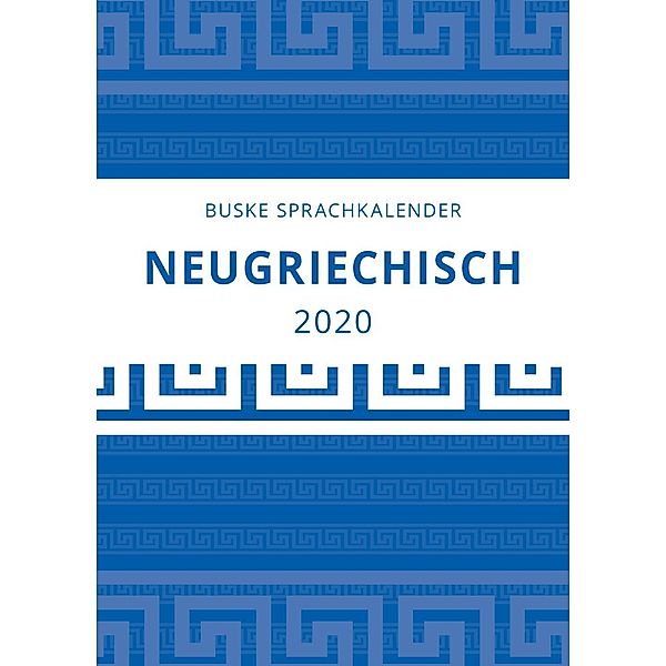 Sprachkalender Neugriechisch 2020, Ilse Roxani Manola