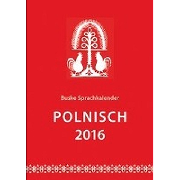 Sprachkalender Polnisch 2017, Aleksandra Malchow, Erik Malchow