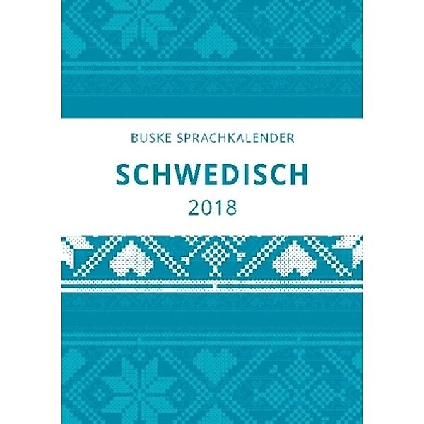Sprachkalender Schwedisch 2018, Carina Middendorf, Elizabet Gerber Andelius